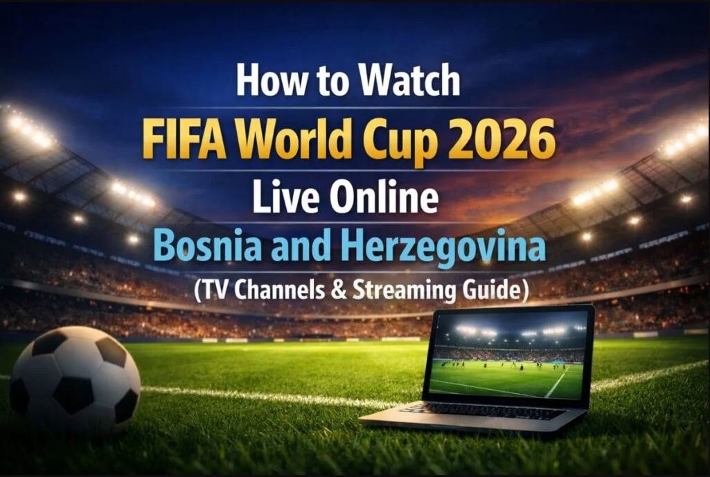 How to Watch FIFA World Cup 2026 Live: Full Streaming Guide, TV Channels, Apps & Free Viewing Options