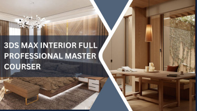 3DS MAX INTERIOR - FULL PROFESSIONAL  MASTER COURSE